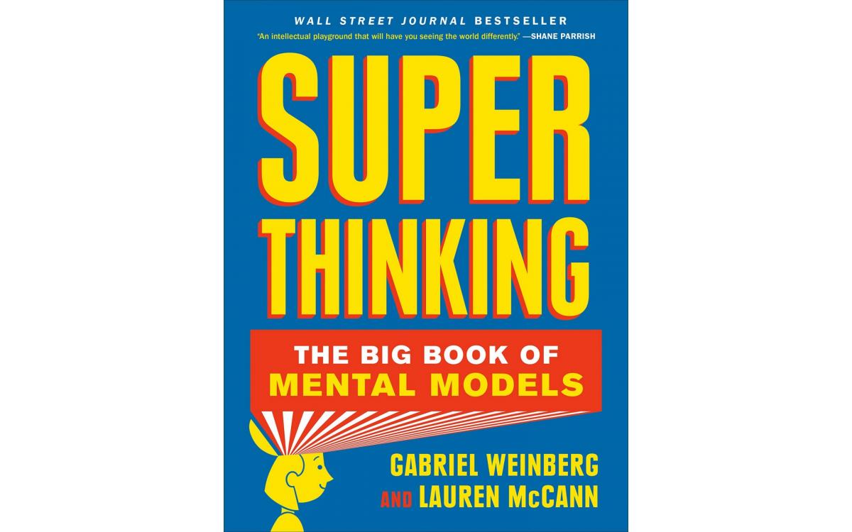 Super Thinking - Gabriel Weinberg with Lauren McCann [Tóm tắt]